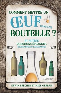 Comment mettre un œuf dans une bouteille