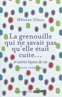 Couverture_La grenouille qui ne savait pas qu'elle &eacute;tait cuite...