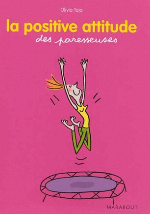 Petit guide la positive attitude des paresseuses