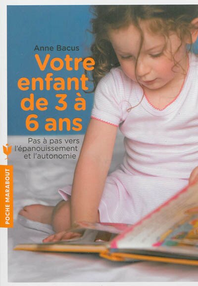 Front cover_Votre enfant de 3 à 6 ans : pas à pas vers l'épanouissement et l'autonomie
