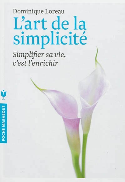 Couverture_L'art de la simplicité : simplifier sa vie, c'est l'enrichir