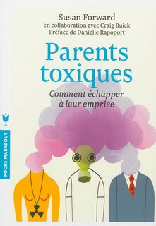 Front cover_Parents toxiques : comment échapper à leur emprise
