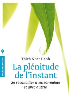 Front cover_La plénitude de l'instant : vivre en pleine conscience