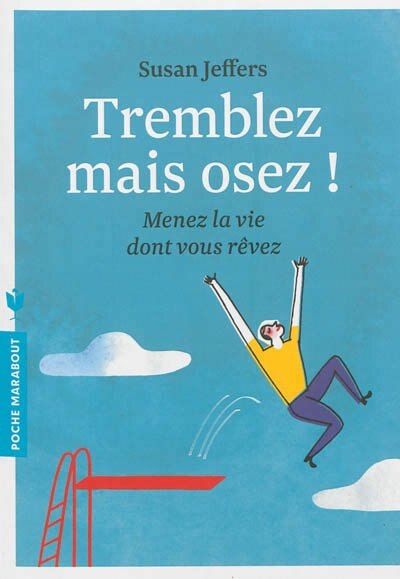 Couverture_Tremblez mais osez ! : menez la vie dont vous rêvez