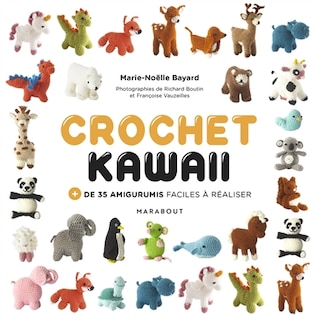 Front cover_Crochet kawaii : + de 35 amigurumis faciles à réaliser