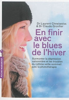 En finir avec le blues de l'hiver