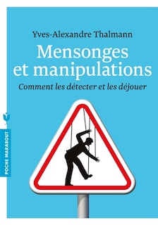 Front cover_Mensonges et manipulations : comment les détecter et les déjouer