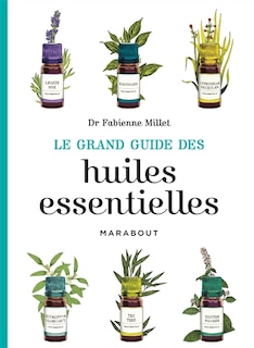 Front cover_Le grand guide des huiles essentielles