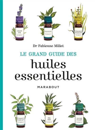 Front cover_Le grand guide des huiles essentielles