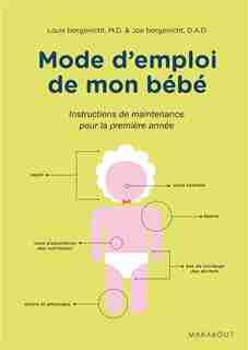 Mode d'emploi de mon bébé by Louis Borgenicht