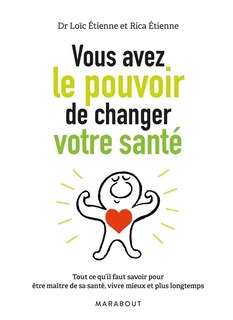 Couverture_Vous avez le pouvoir de changer votre sant&eacute;