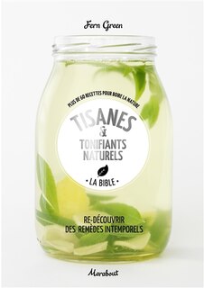 Front cover_Tisanes & tonifiants naturels, la bible