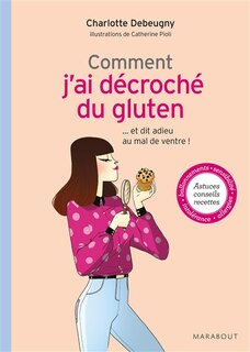 Front cover_Comment j'ai décroché du gluten