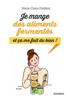 Front cover_Je mange des aliments fermentés et ça me fait du bien !
