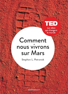 Front cover_Comment nous vivrons sur Mars TED