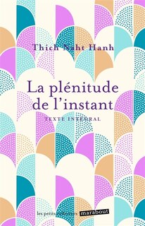 Front cover_La plénitude de l'instant : vivre en pleine conscience