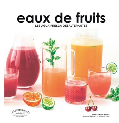 Front cover_Eaux de fruits : les agua fresca désaltérantes