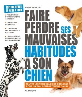 Couverture_Faire perdre ses mauvaises habitudes &agrave; son chien