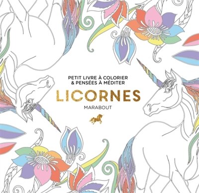 Front cover_Licornes : petit livre à colorier & pensées à méditer