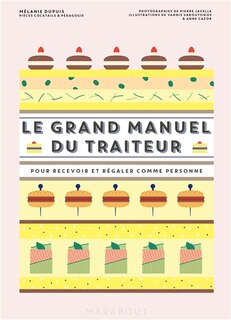 Le grand manuel du traiteur