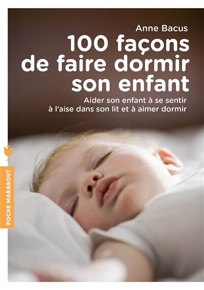 100 facons de faire dormir son enfant