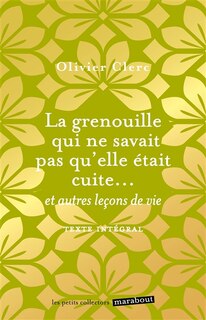 Couverture_La grenouille qui ne savait pas qu'elle &eacute;tait cuite...