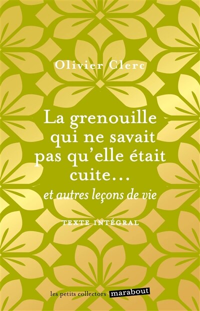 Couverture_La grenouille qui ne savait pas qu'elle &eacute;tait cuite...