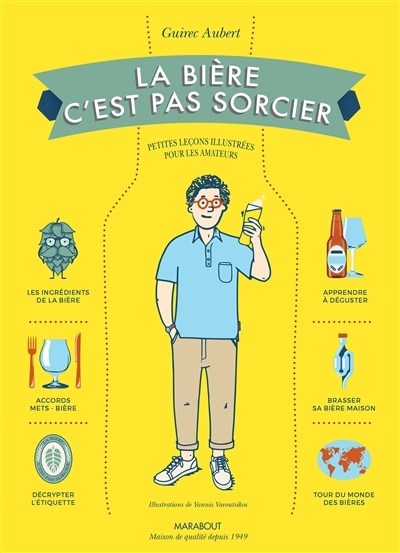 Couverture_La bière, c'est pas sorcier : petites leçons illustrées pour les amateurs