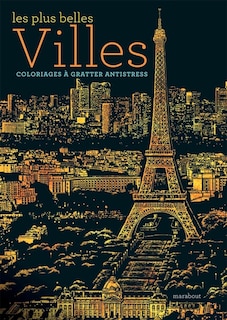 Front cover_Les plus belles villes : coloriages à gratter antistress