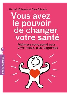 Couverture_VOUS AVEZ LE POUVOIR DE CHANGER VOTRE SANTE
