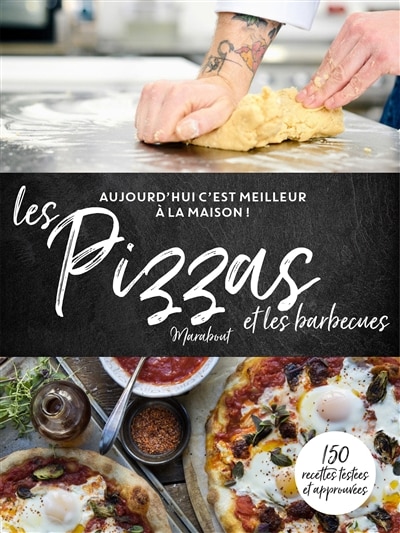 Couverture_Les pizzas et les barbecues : 150 recettes test&eacute;es et approuv&eacute;es