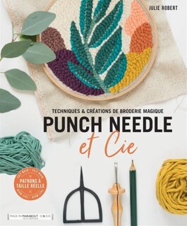 Couverture_Punch needle et Cie : techniques & créations de broderie magique