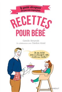Front cover_LE GUIDE DÉCAPANT DES PARENTS IMPARFAITS RECETTES POUR BÉBÉ