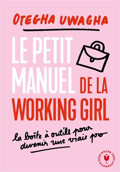Front cover_Le manuel moderne de la working girl : toutes les clés pour booster et réussir votre carrière