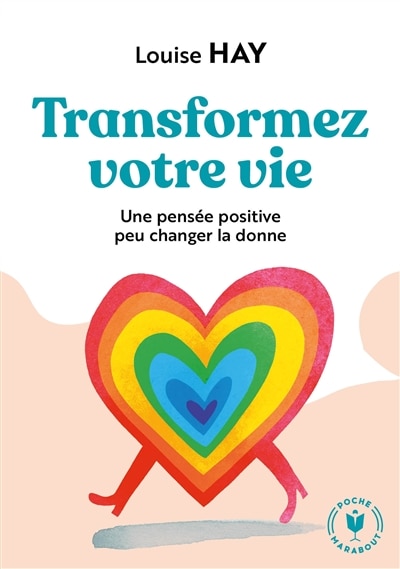 Couverture_Transformez votre vie : une pensée positive peut changer la donne