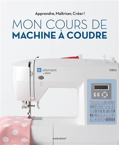 Couverture_Mon cours de machine à coudre