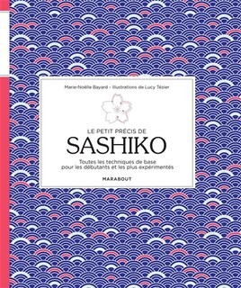 Couverture_Le petit précis de sashiko : toutes les techniques de base pour les débutants et les plus expérimentés