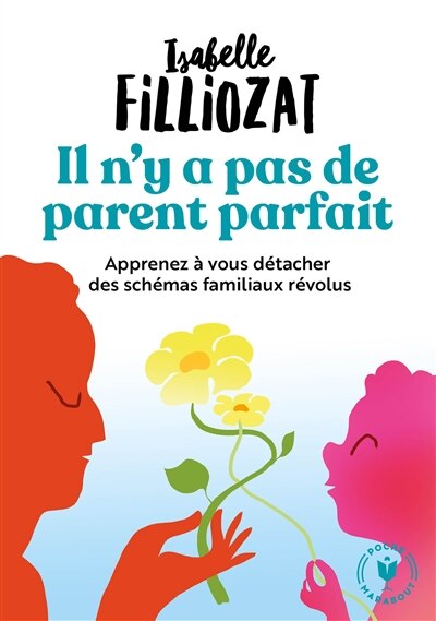 Front cover_Il n'y a pas de parent parfait : l'histoire de nos enfants commence par la nôtre