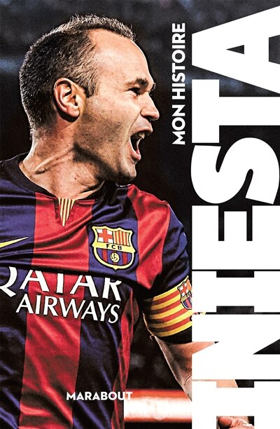 INIESTA: Mon histoire