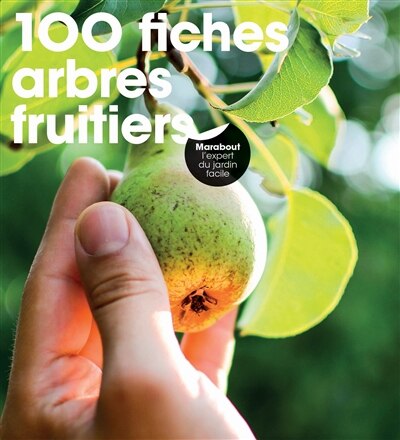 Front cover_100 FICHES ARBRES FRUITIERS