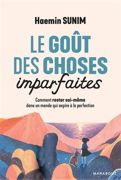 LE GOÛT DES CHOSES IMPARFAITES