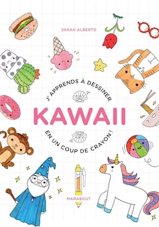 Couverture_J'apprends à dessiner kawaii en un coup de crayon ! : 100 sujets super-mignons à dessiner avec un simple stylo bille