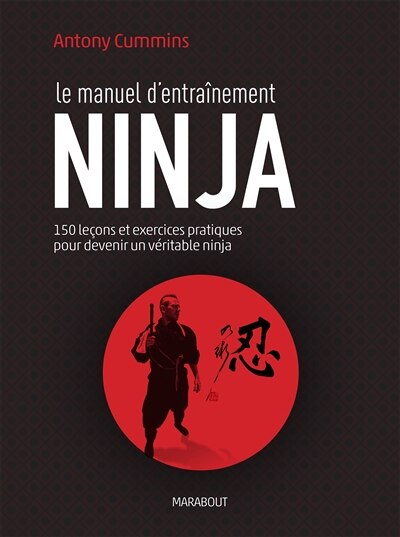Front cover_LE MANUEL D'ENTRA&Icirc;NEMENT NINJA