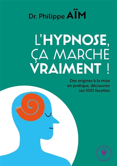Hypnose, ca marche vraiment!