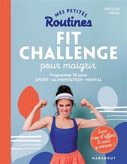 Front cover_Mes petites routines fit challenge pour maigrir