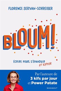 Front cover_Bloum ! : écrire pour s'épanouir et kiffer