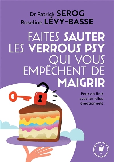Couverture_Faites sauter les verrous psy qui vous empêchent de maigrir : pour en finir avec les kilos émotionnels