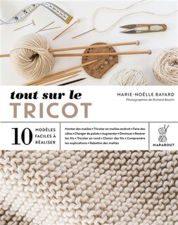 Couverture_Tout sur le tricot : 10 mod&egrave;les faciles &agrave; r&eacute;aliser