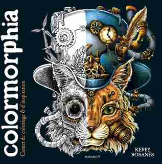 Colourmorphia : carnet de coloriage et d'inspiration by Kerby Rosanes