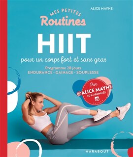 Front cover_Mes petites routines HIIT pour un corps fort et sans gras : programme 28 jours : endurance, gainage, souplesse